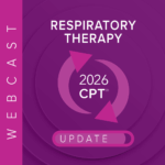 2026 Respiratory Therapy Reimbursement & Compliance Update