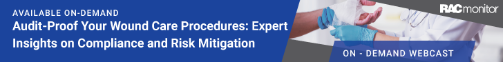 Audit-Proof Your Wound Care Procedures: Expert Insights on Compliance and Risk Mitigation